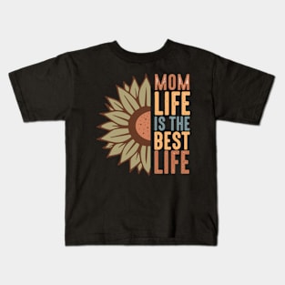 Mom life is the best life Kids T-Shirt